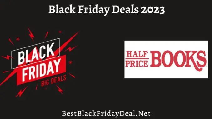 Half Price Books Black Friday Deals 2023
