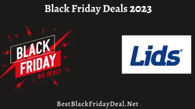 Lids Black Friday Deals 2023