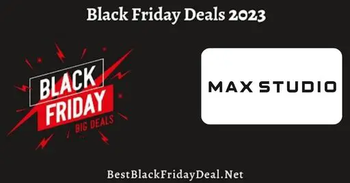 Max Studio Black Friday 2023 Sales