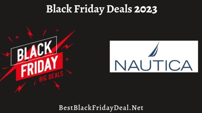 Nautica Black Friday Deals 2023