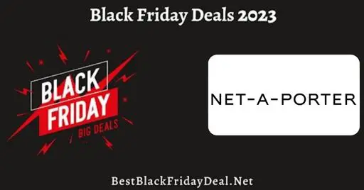 Net a Porter Black Friday Sale 2023