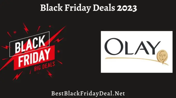 Olay Black Friday Deals 2023