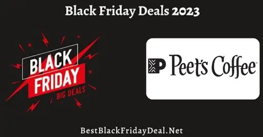 Peet's Coffee Black Friday 2023 Deals