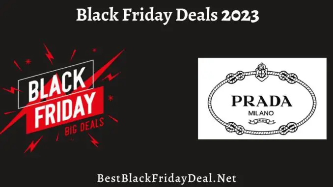 Prada Black Friday Deals 2023