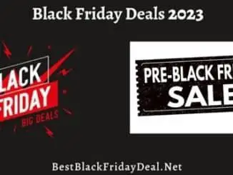 Pre Black Friday 2023 Deals & Offers