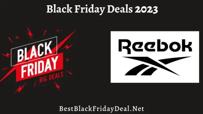 Reebok Black Friday Deals 2023