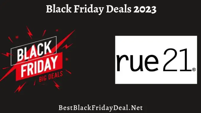 Rue 21 Black Friday Deals 2023