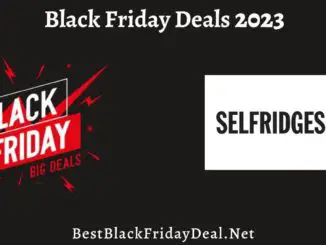 Selfridges Black Friday Deals 2023