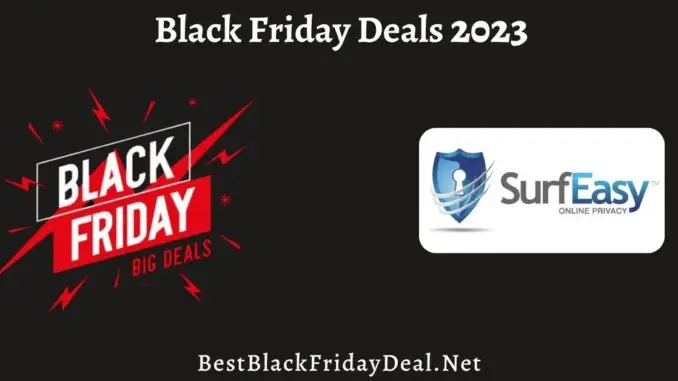SurfEasy VPN Black Friday Sale 2023
