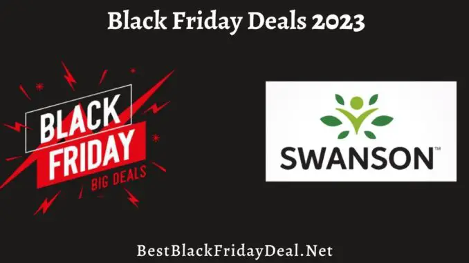 Swanson Black Friday Deals 2023