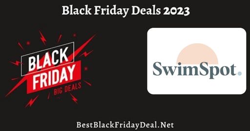 SwimSpot Black Friday 2023 Deals