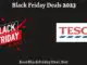 Tesco Black Friday Deals 2023