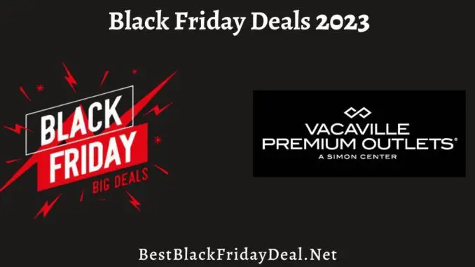 Vacaville Premium Outlets Black Friday Deals 2023