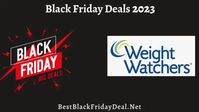 weight Watcher Black Friday Deals 2023