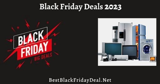 Black Friday Electronics Deals 2023