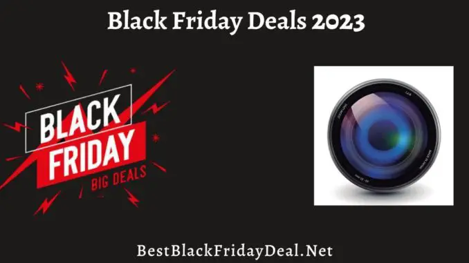 Camera Lens Black Friday Deals 2023