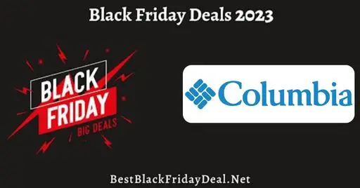 Columbia Black Friday 2023 Deals