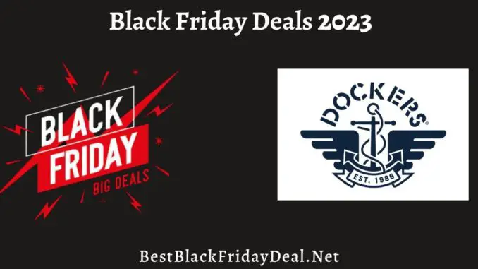 Dockers Black Friday Deals 2023