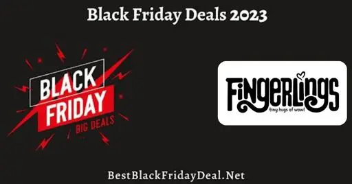 Fingerlings Black Friday 2023 Deals