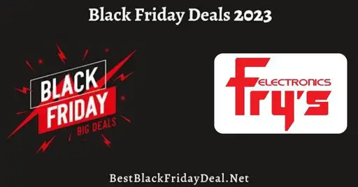 Fry's Black Friday 2023 Deals