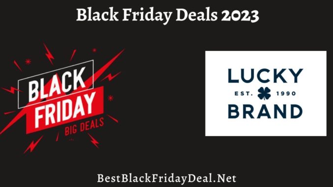 Lucky Brand Black Friday Deals 2023