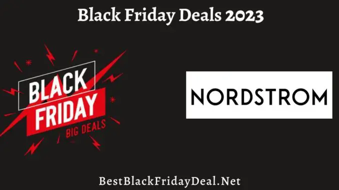 Nordstrom Black Friday Deals 2023