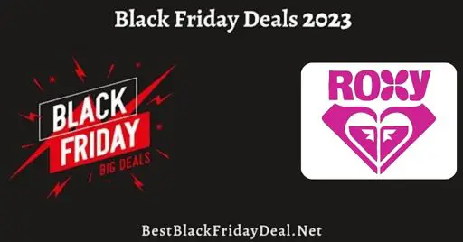 Roxy Black Friday 2023 Sales