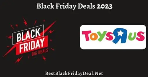 Toys R Us Black Friday Sale 2023