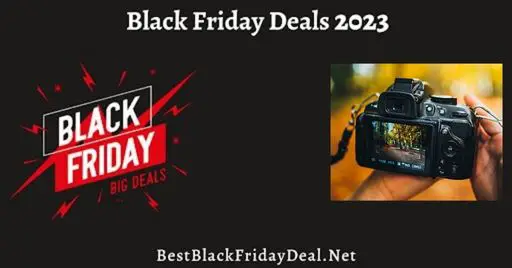 camera Black Friday 2023 Deal