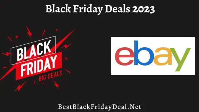 ebay Black Friday Deals 2023