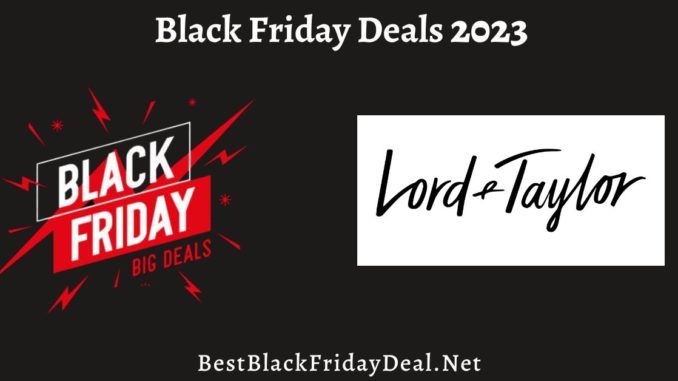 lord and taylor Black Friday Deals 2023