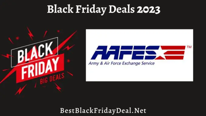 AAFES Black Friday 2023 Sales