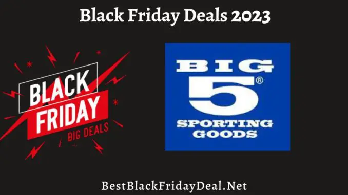 Big 5 Sporting Goods Black Friday Sales 2023