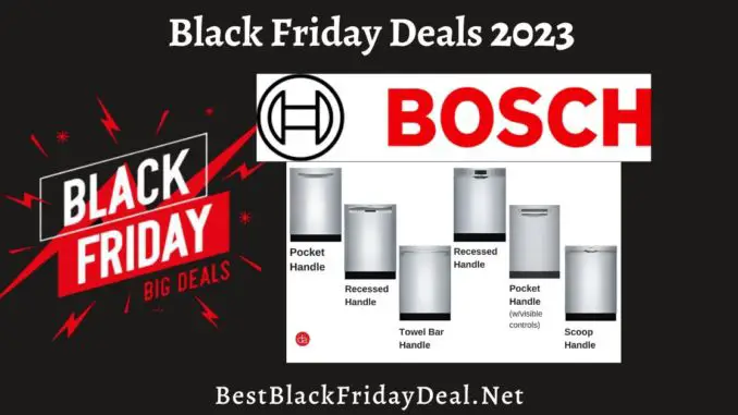 Bosch Dishwasher Black Friday 2023 Sales