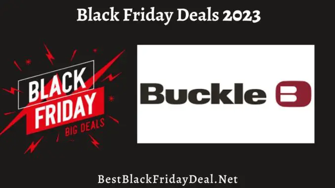 Buckle Black Friday Sales 2023