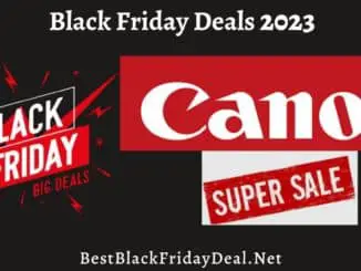 Canon Black Friday 2023 Deals