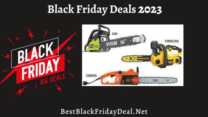 Chainsaw Black Friday 2023 Sale