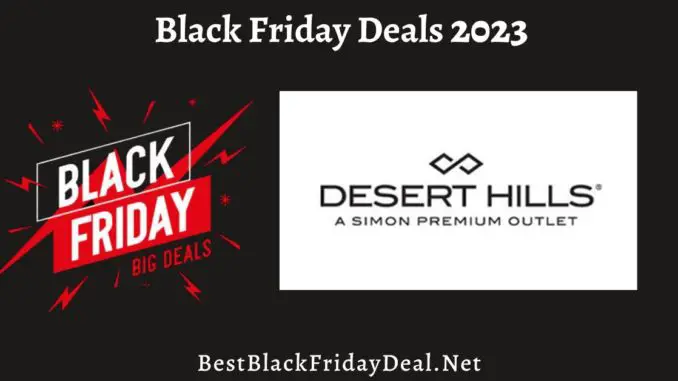 Desert Hills Outlet Black Friday 2023