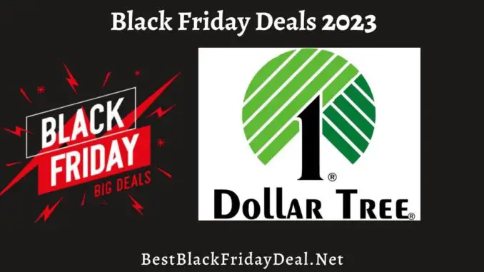 Dollar Tree Black Friday Deals 2023