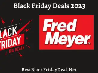 Fred Meyer Black Friday Sales 2023