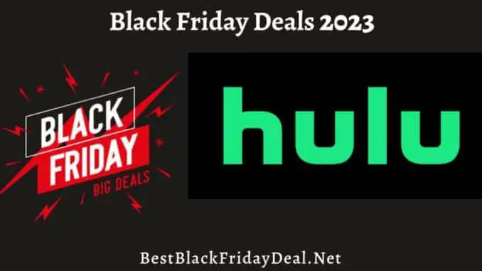 Hulu Black Friday Sale 2023