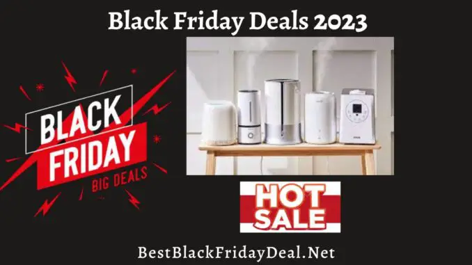 Humidifier Black Friday 2023 Deals