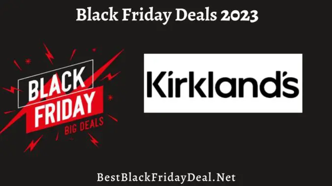 _Kirkland's Black Friday Sales 2023