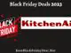 KitchenAid Black Friday Sales 2023
