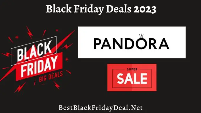 Pandora Black Friday Sales 2023