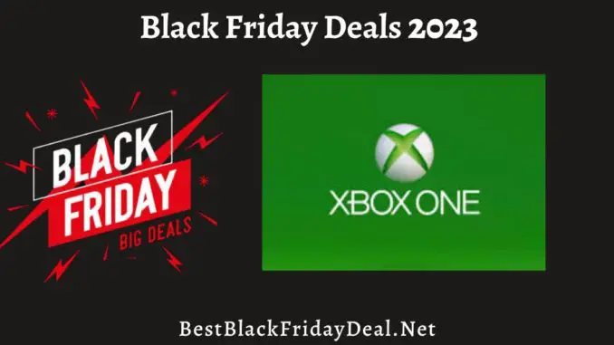 Xbox One Black Friday 2023 deals