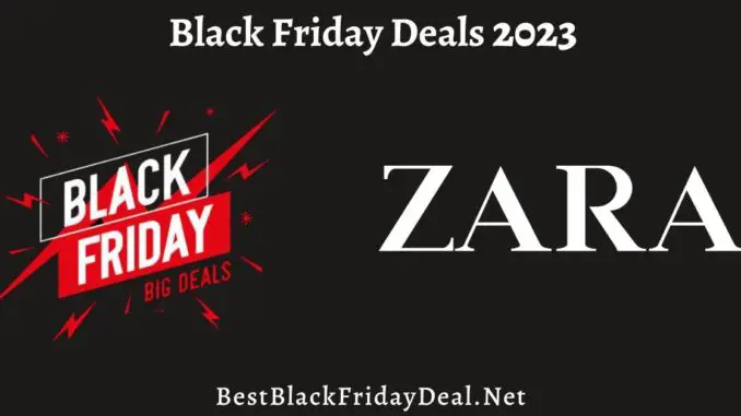 Zara Black Friday Deals 2023