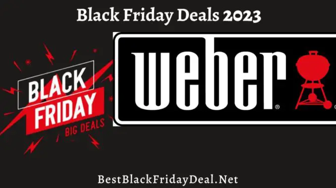 Weber Black Friday 2023 Sale