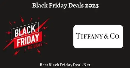 Tiffany Black Friday Sale 2023