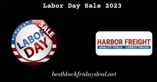 Harbor Freight Labor Day Sales 2023